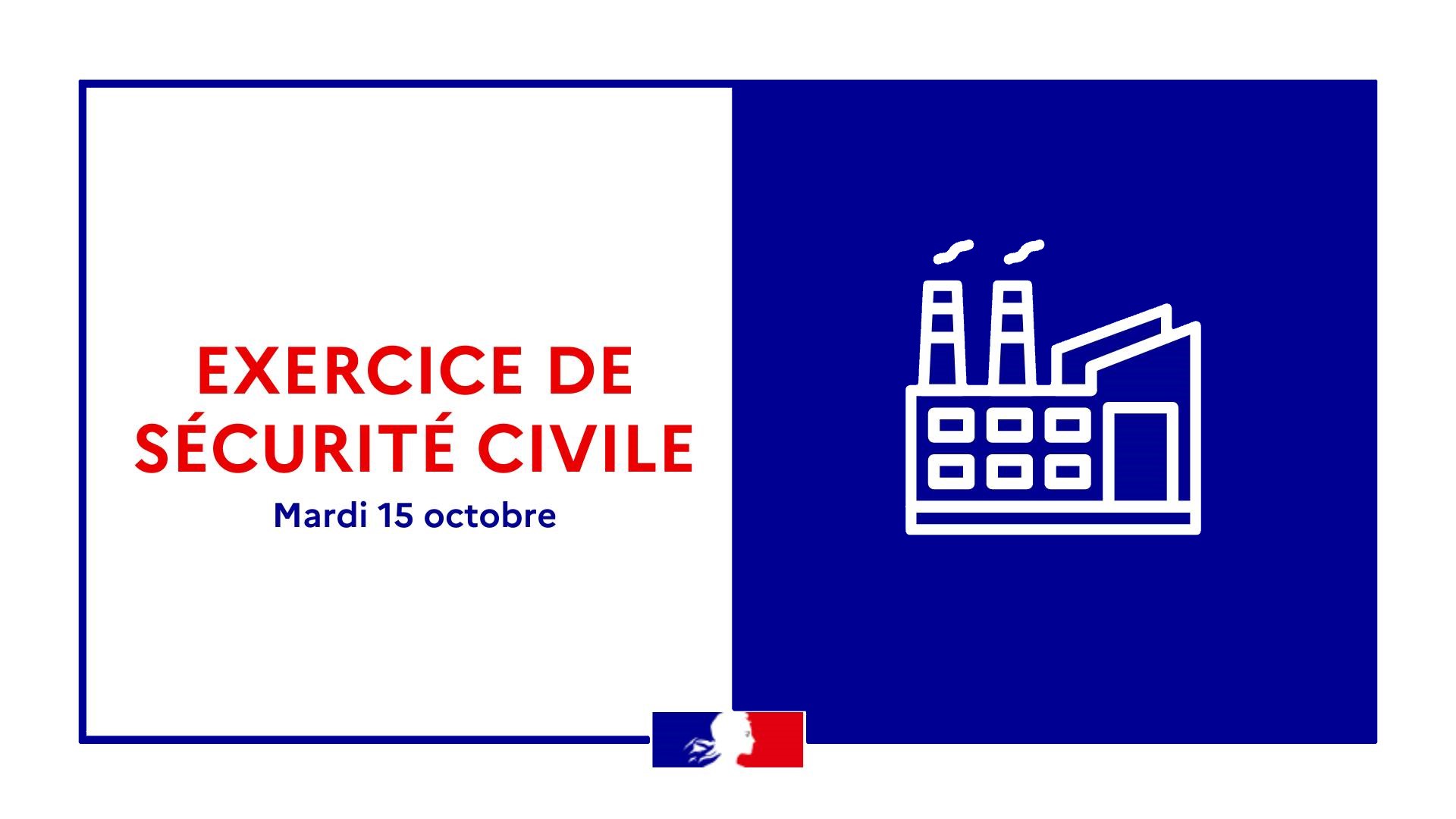 Exercice de sécurité civile 15 octobre 2024