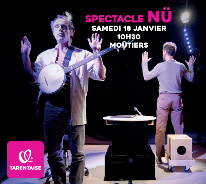 [CULTURE]                              Quelques places disponibles – Spectacle Nü